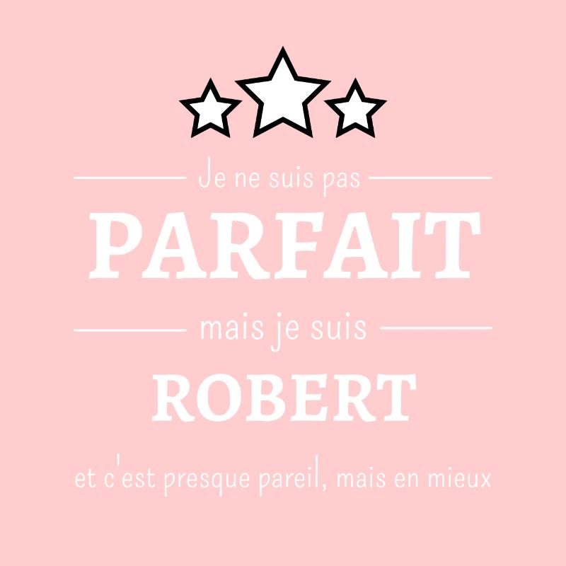 Amélioré : Robert, presque parfait !