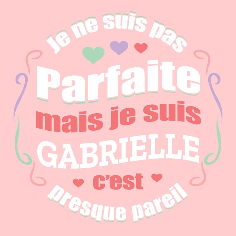 GABRIELLE PARFAITE - PRENOM GABRIELLE