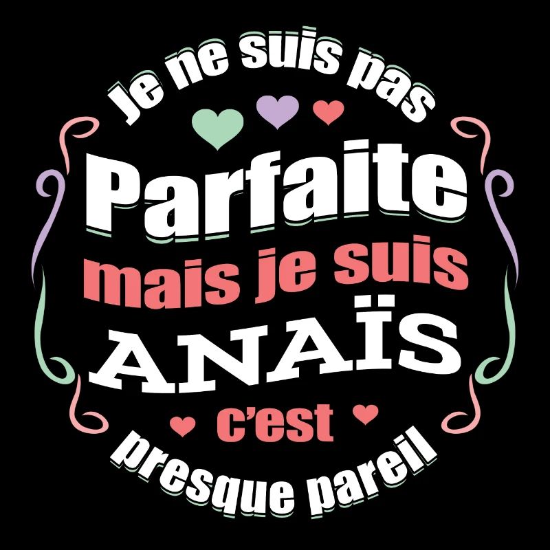 ANAÏS PARFAITE - PRENOM ANAÏS