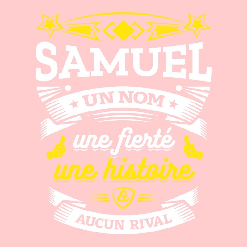 SAMUEL UN NOM UNE FIERTÉ AUCUN RIVAL