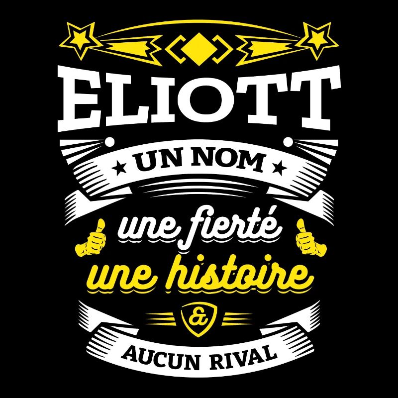 ELIOTT UN NOM UNE FIERTÉ AUCUN RIVAL