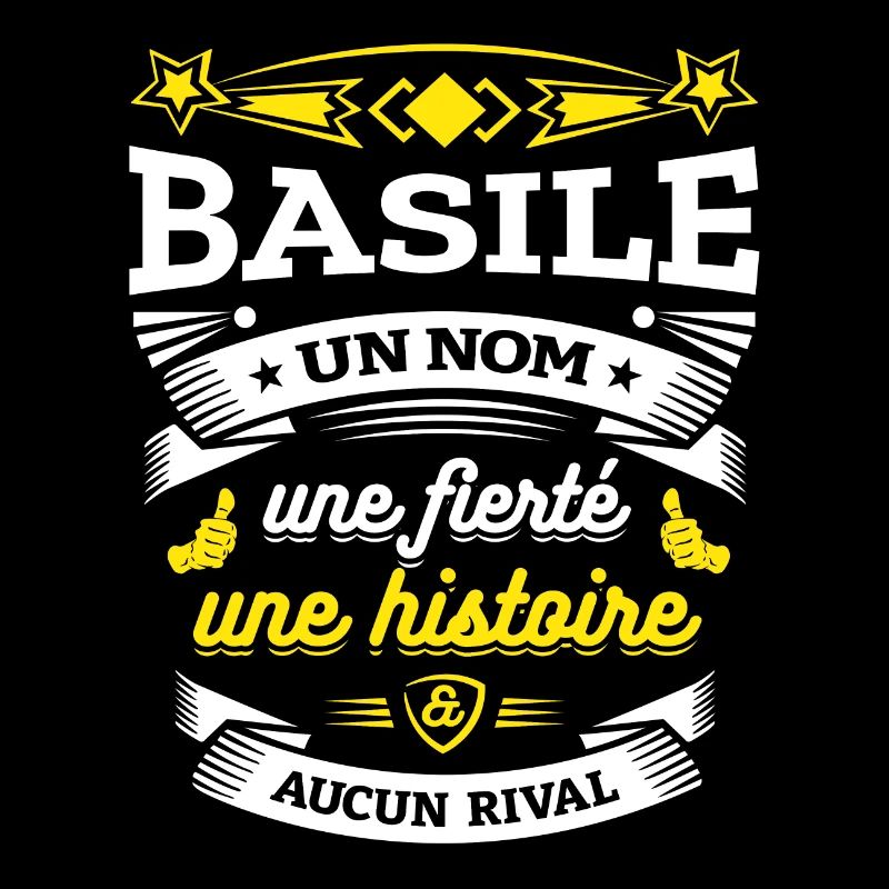 BASILE UN NOM UNE FIERTÉ AUCUN RIVAL