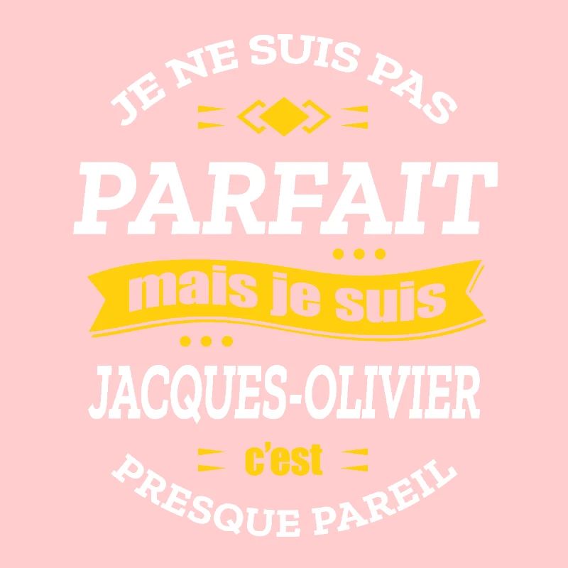 JACQUES-OLIVIER PARFAIT - PRENOM JACQUES-OLIVIER