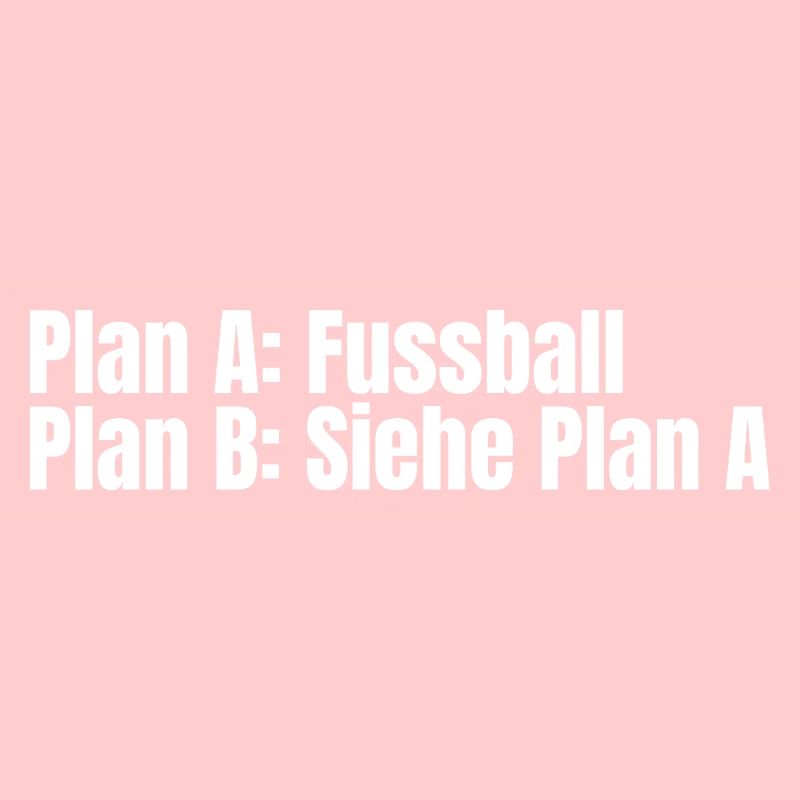 Plan A Football – Plan B