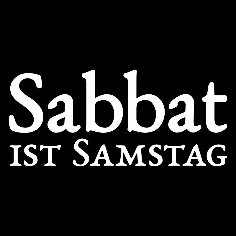 Sabbat ist Samstag T-Shirt, Geschenkidee