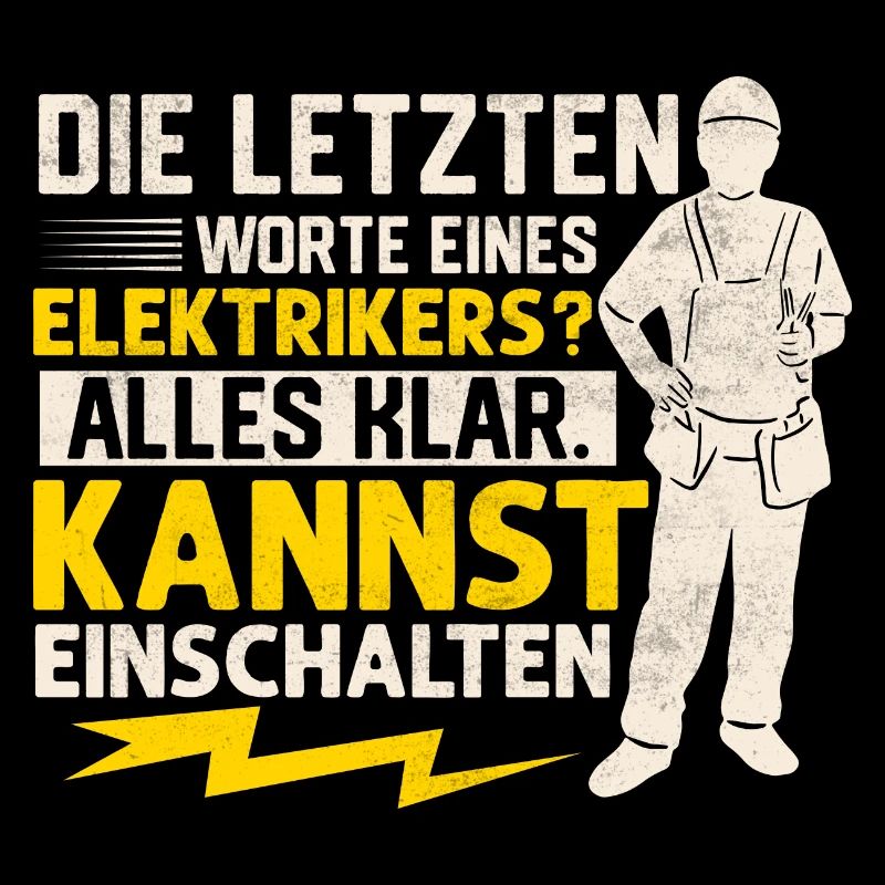Die letzten Worte eines Elektrikers? Elektronik