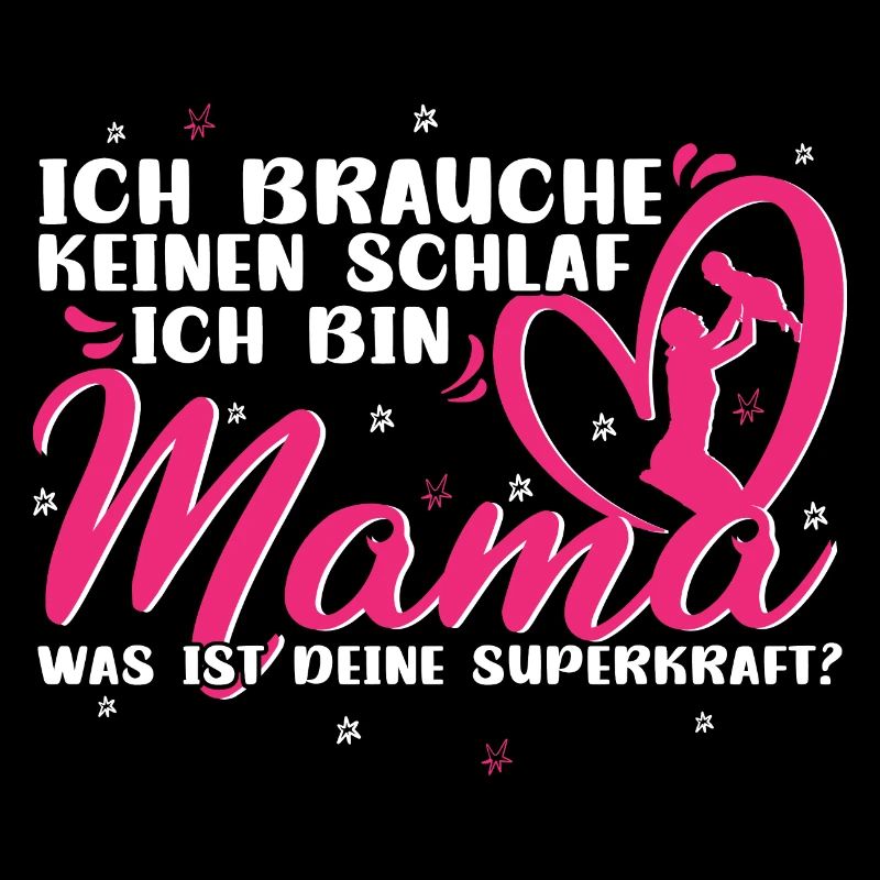 Mama Muttertag Ich brauche keinen Schlaf