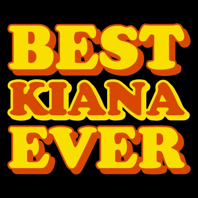Kiana First Name Funny Gift