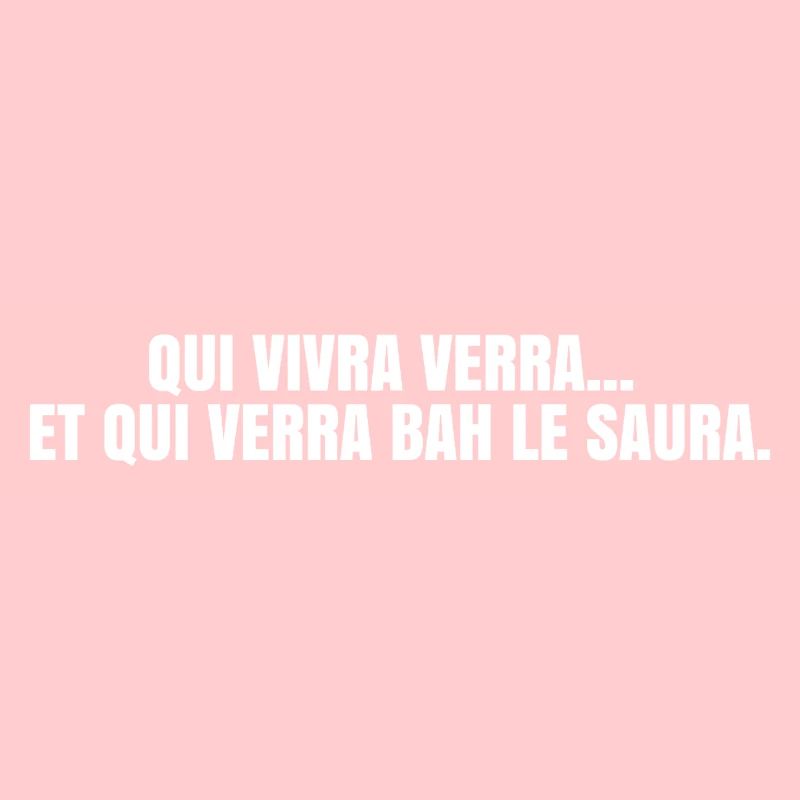Qui vivra verra : La version honnête 
