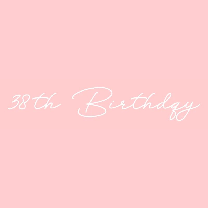 38th Birthday