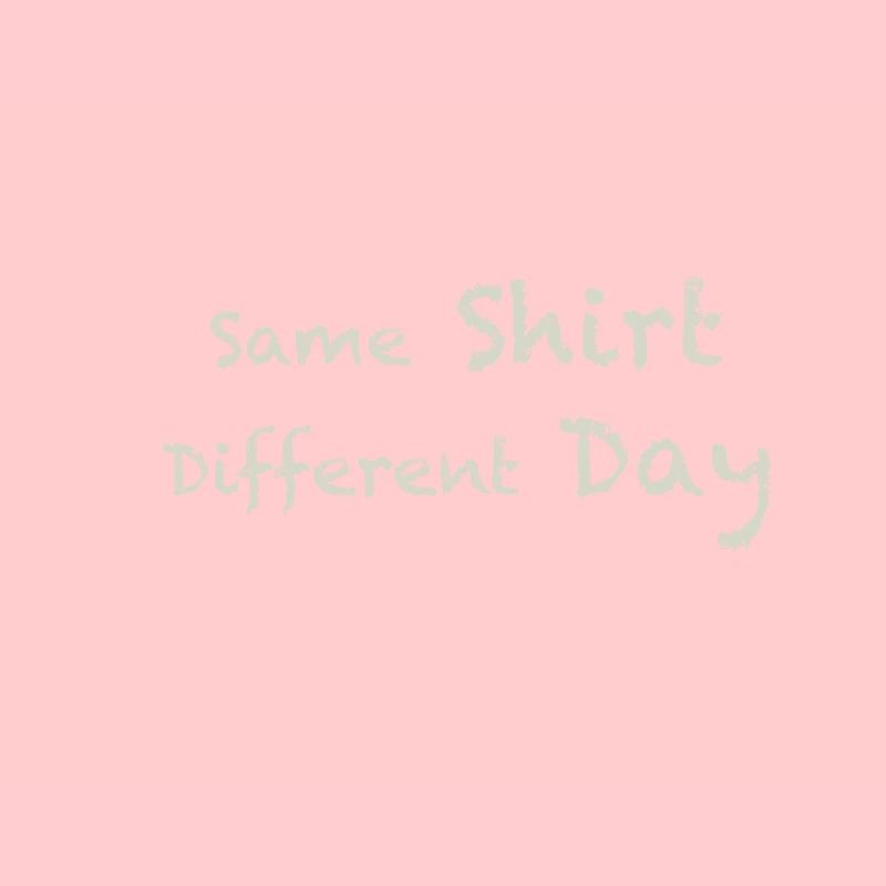 same shirt different day