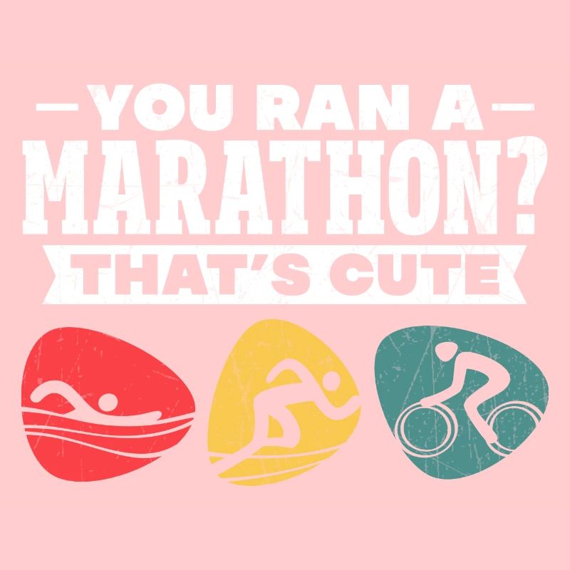 you ran a marathon thats cute Design for a
