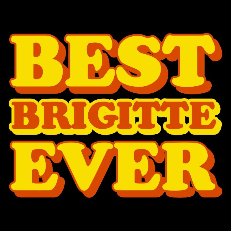 Brigitte first name funny gift