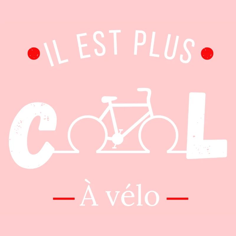 Il est plus cool à vélo -idée cadeau vélo