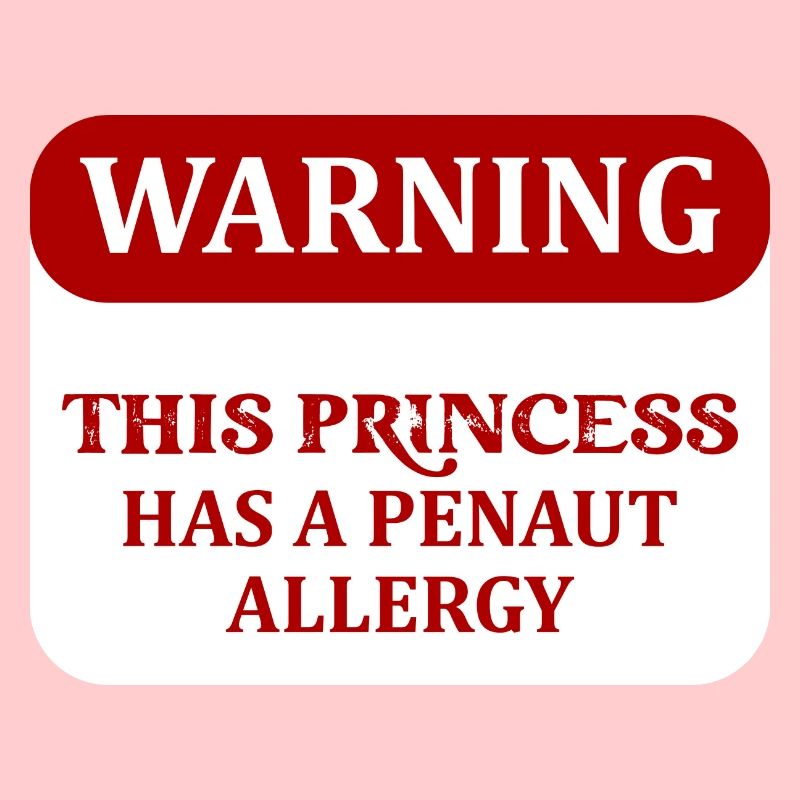 Warning This Princess Has A Penaut Allergy Awarene