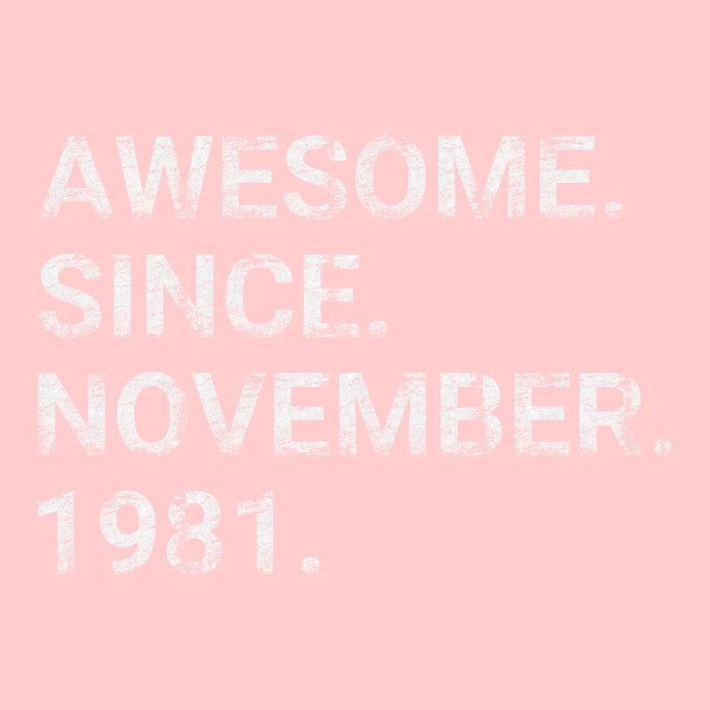 Awesome Since November 1981