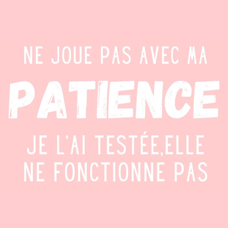 ne joue pas avec ma patience