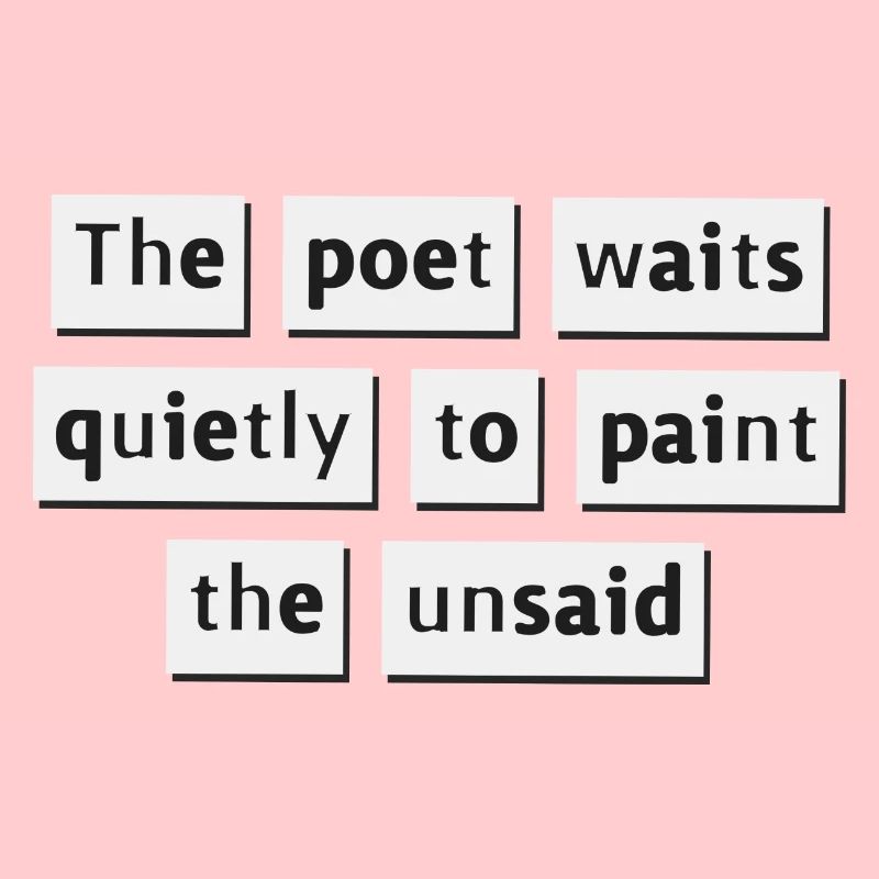 The poet waits quietly...