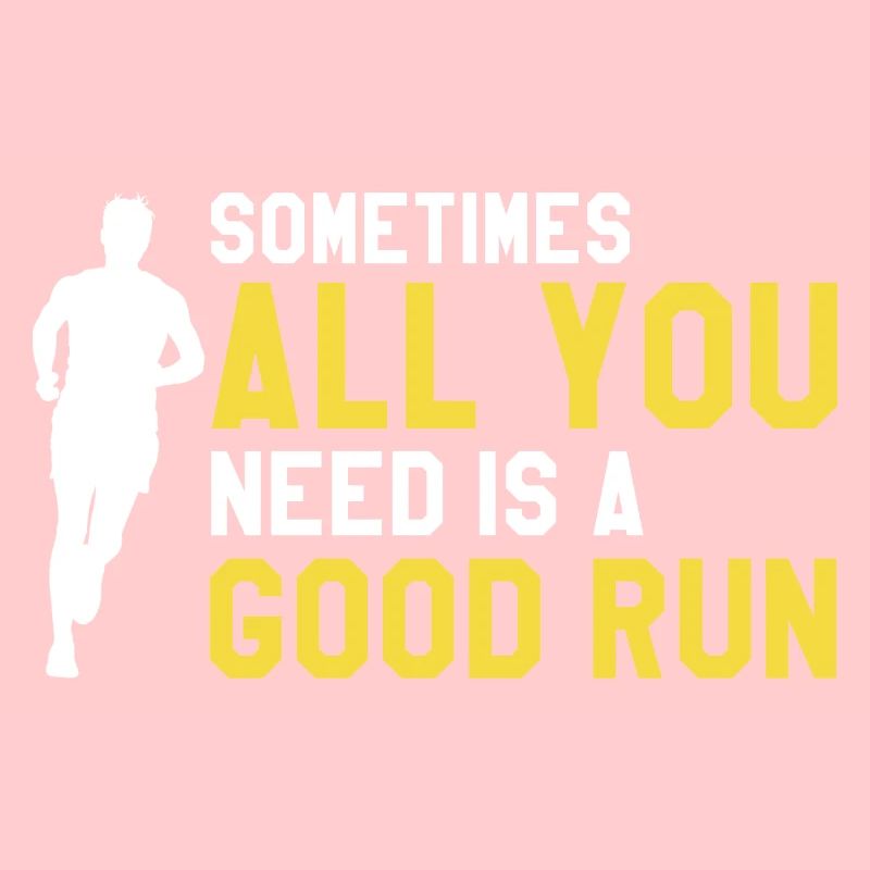 Sometimes All You Need Is A Good Run Awesome