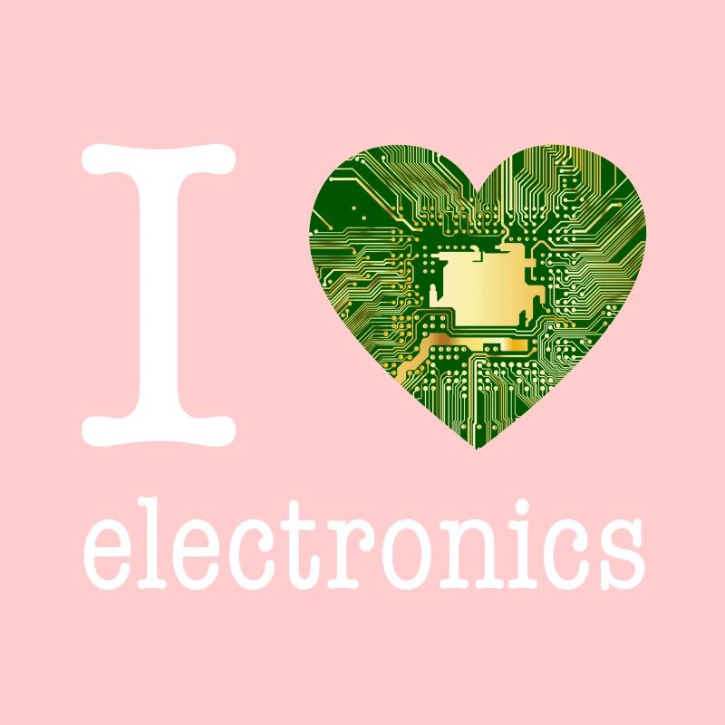 I love Electronics - electronics / gift idea