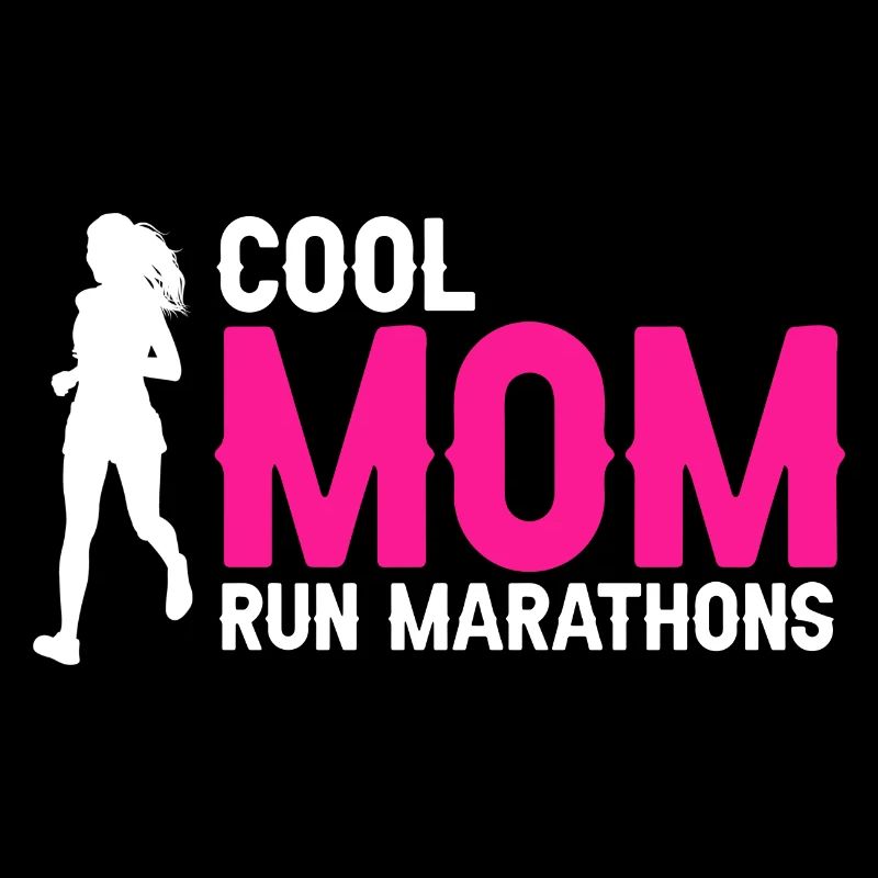 Cool Mom Run Marathons Awesome Runner For MOMS