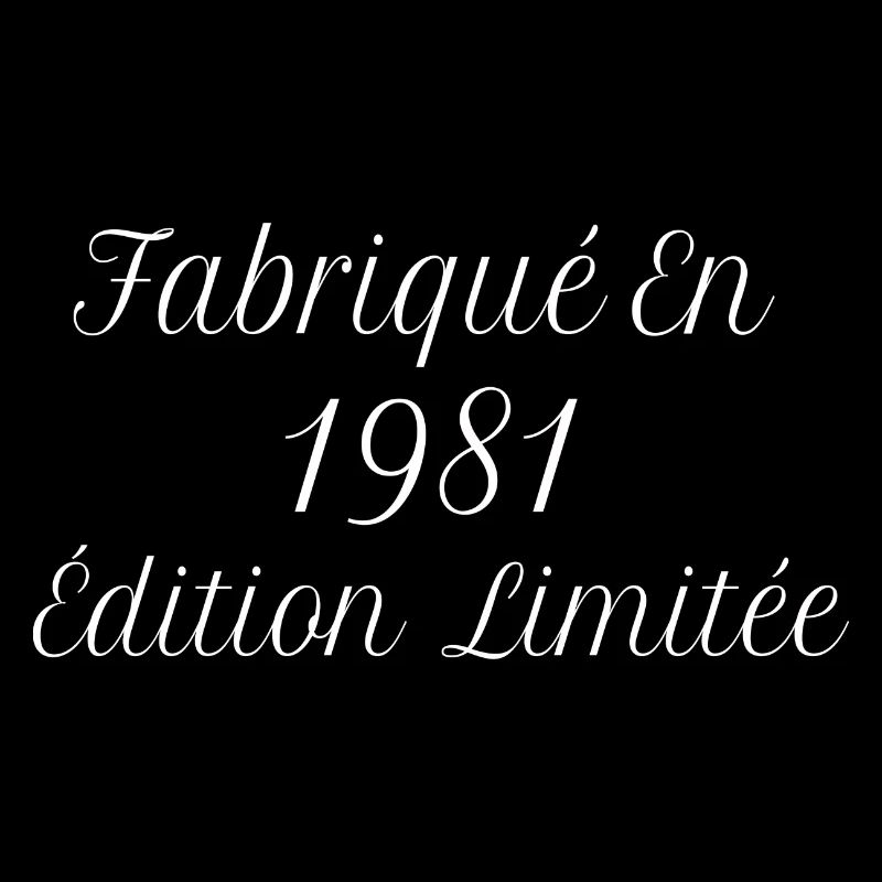 Millésime Fabriqué En 1981 Édition Limitée