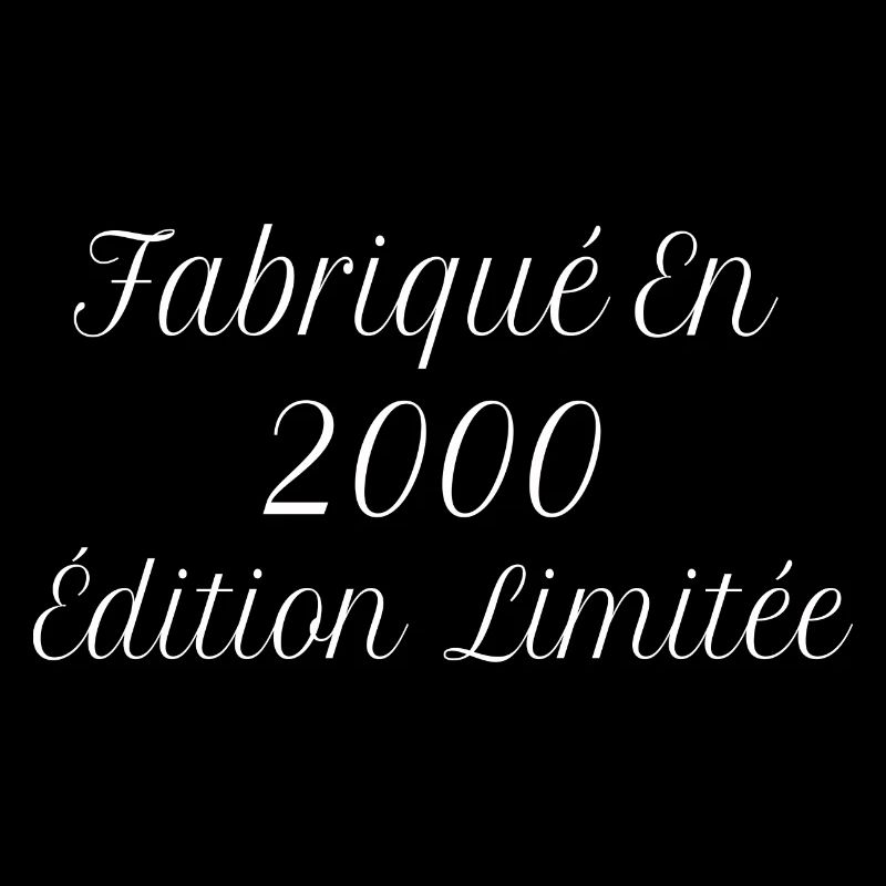 Millésime Fabriqué En 2000 Édition Limitée