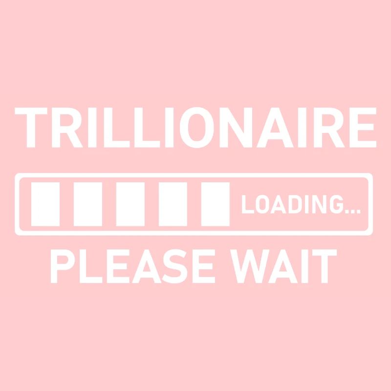 Trillionaire Loading Please Wait