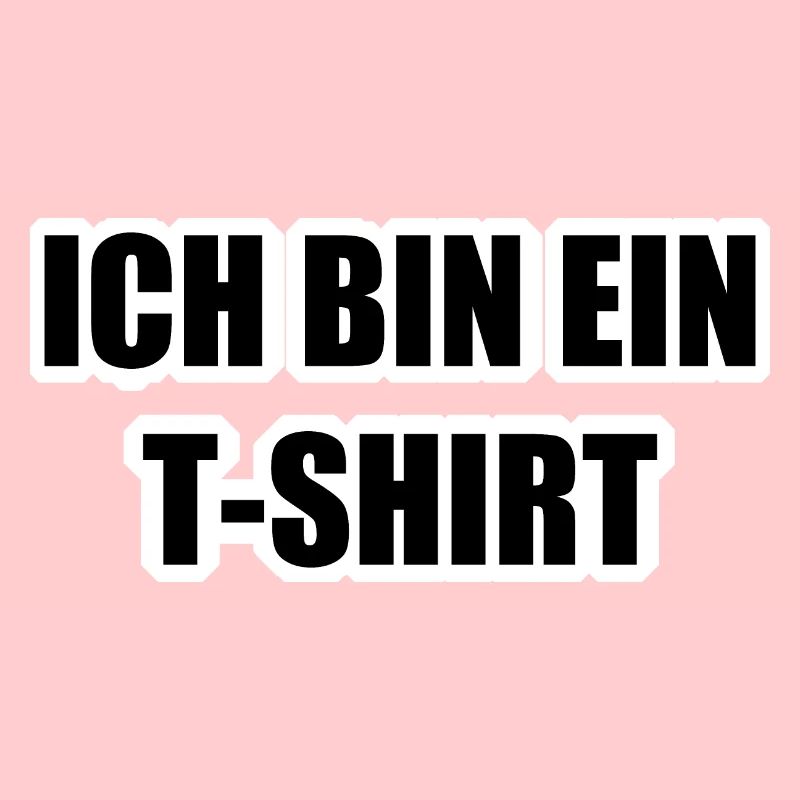 Ich bin ein Tshirt