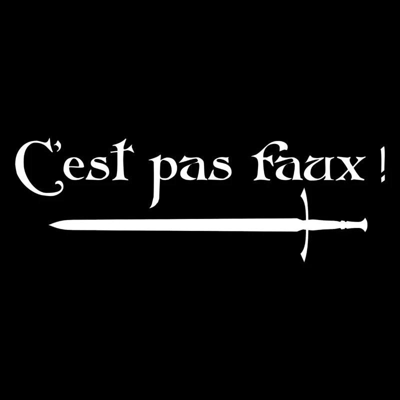 C’est pas faux !