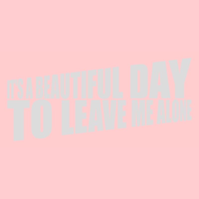 leave me alone day