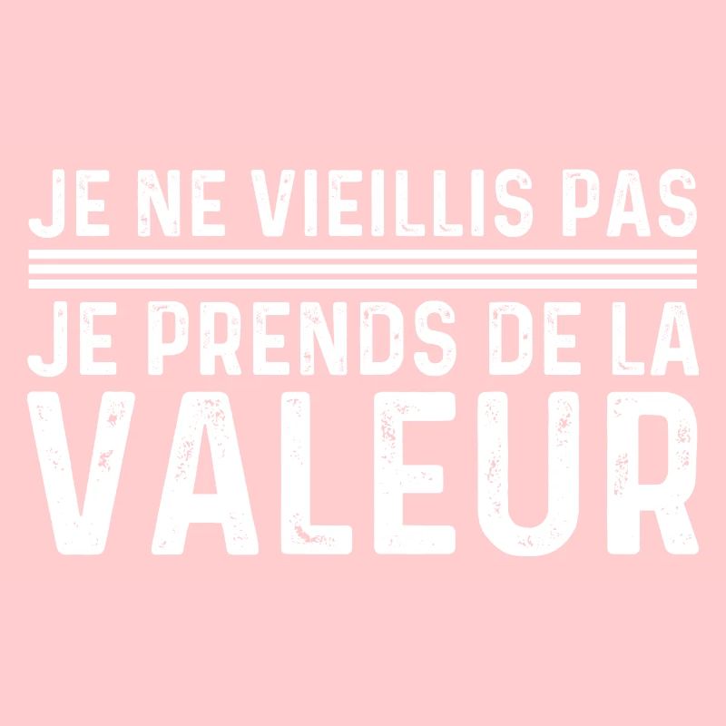 I'm not getting old, I'm increasing in value