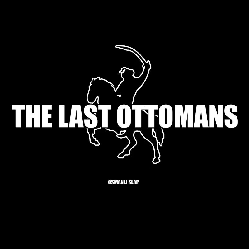 THE LAST OTTOMANS-OSLAP