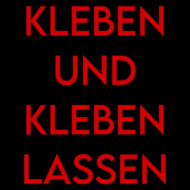 Kleben und kleben lassen