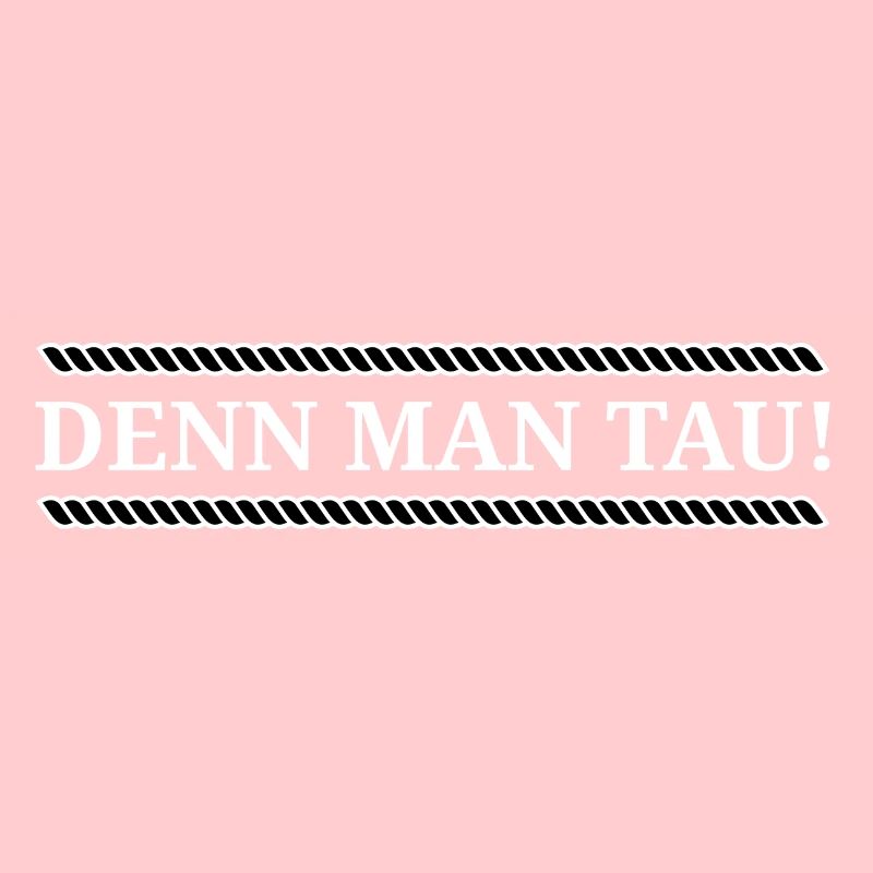 Northern German Because Man Tau saying Low German