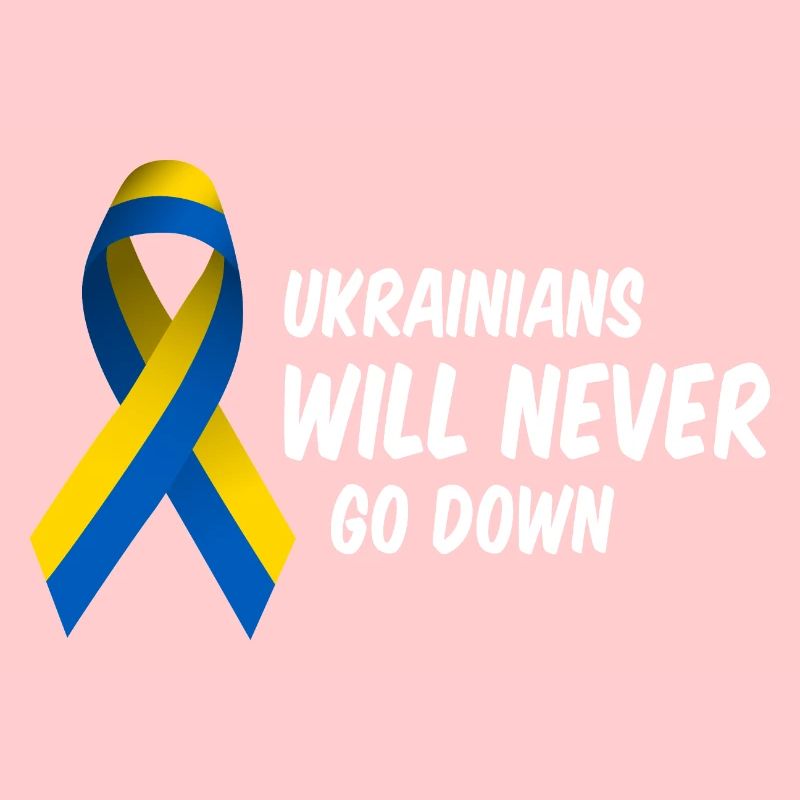 Ukrainians will never go down!
