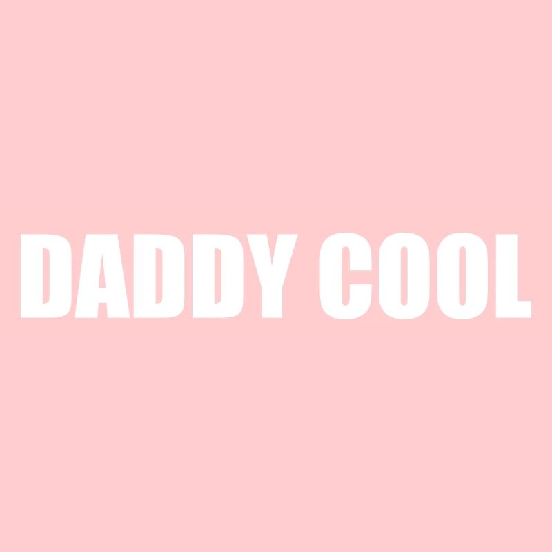 Daddy cool