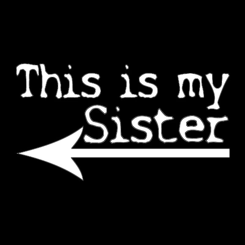 Das ist meine Schwester