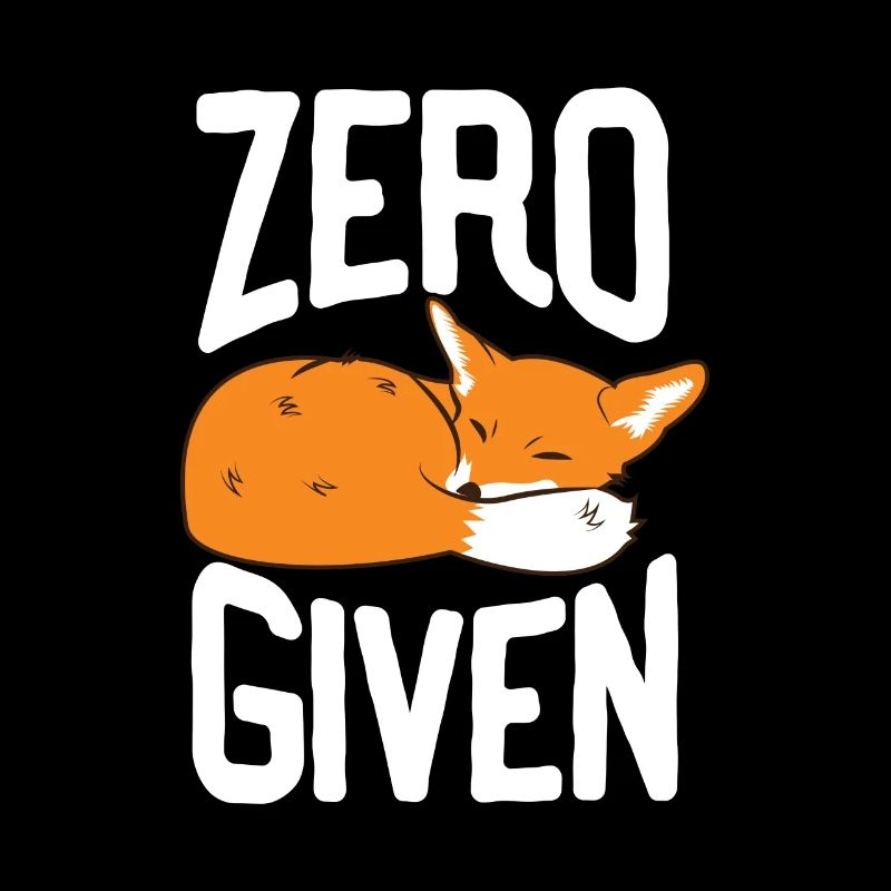 Zero Fox Given Lustiges T-Shirt Geschenk Fuchs