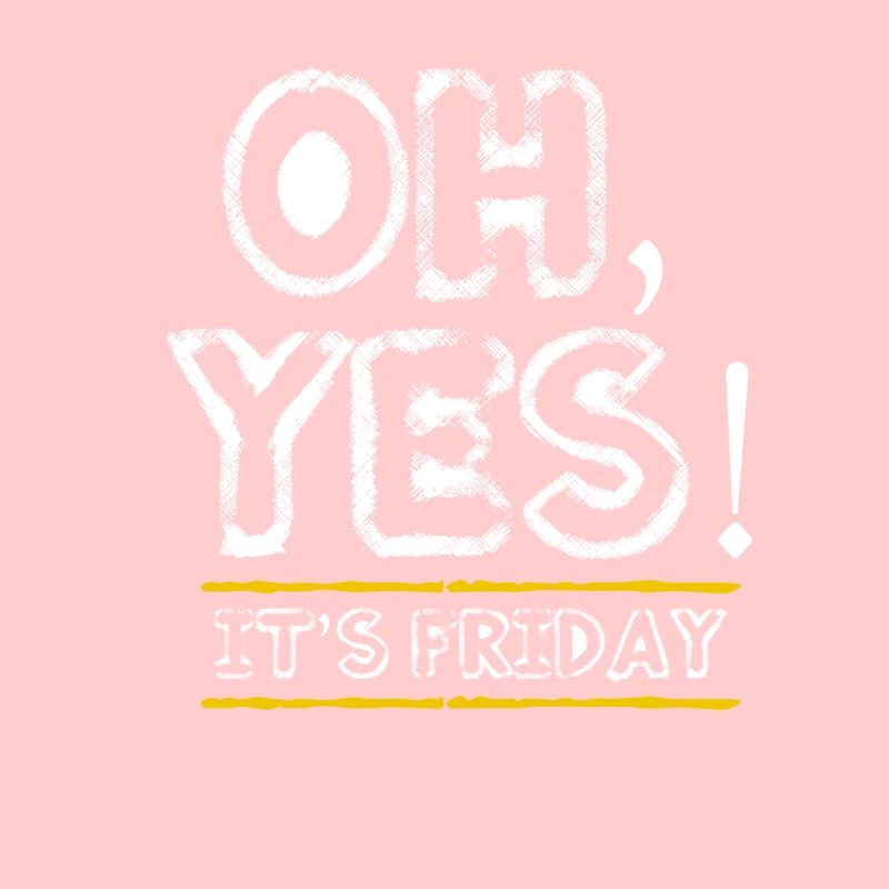 Friday - weekend - closing time