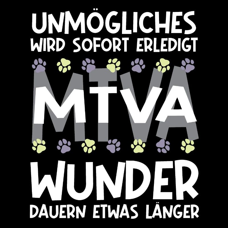 unmögliches wird erledigt wunder dauern mtva