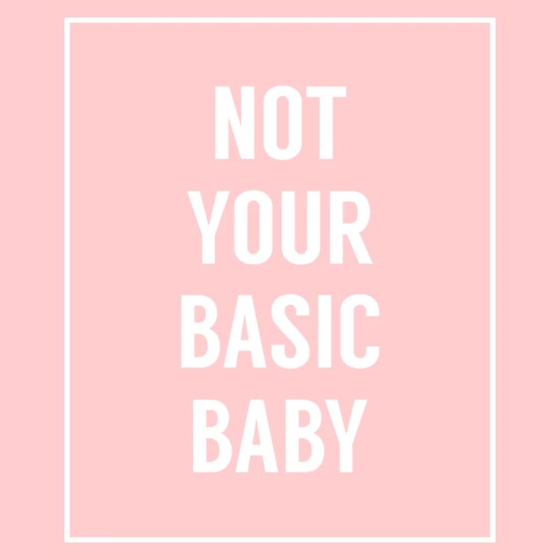 Nicht Ihr Basic Baby