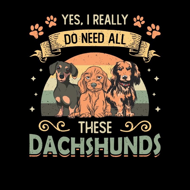 Yes, I really need all these dachshunds.