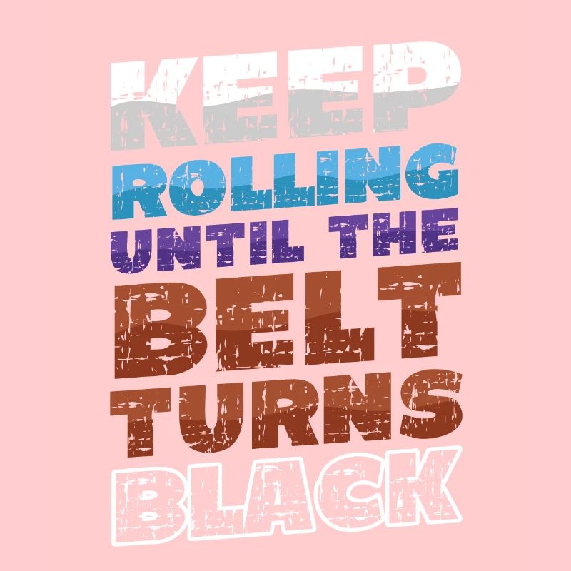 Rollen Sie Weiter, Bis Der Gürtel Schwarz Wird