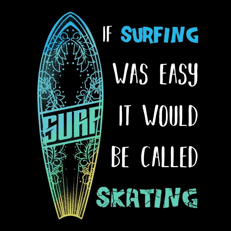 Surfer saying