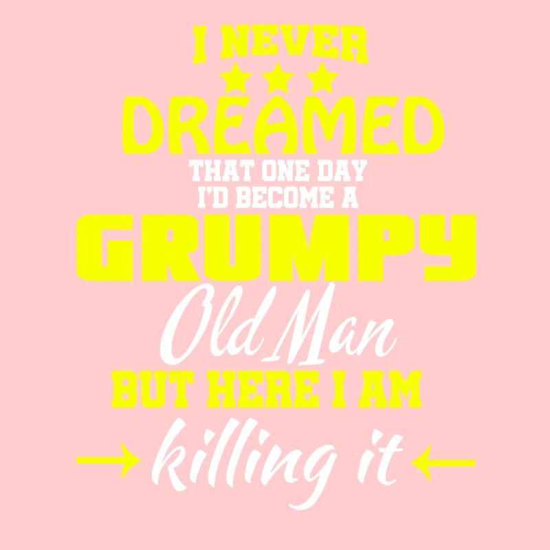 I'd Become A Grumpy Old Man T Shirt, Grumpy T