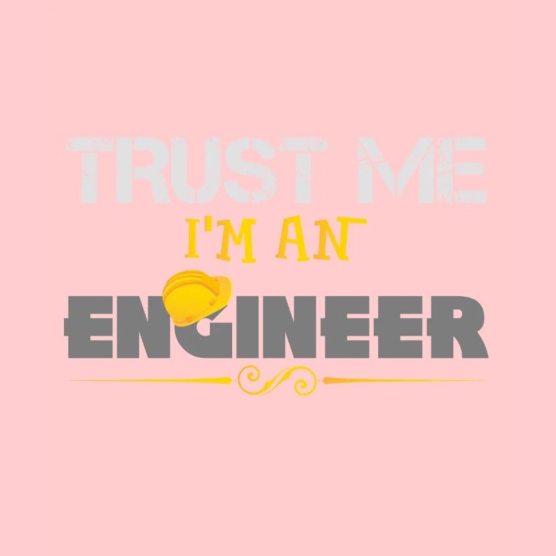 Trust me I'm an Engineer - Geschenk Helm + Enginee