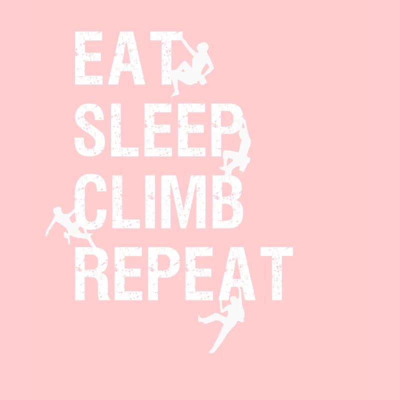 Klettern Eat Sleep Climb Repeat