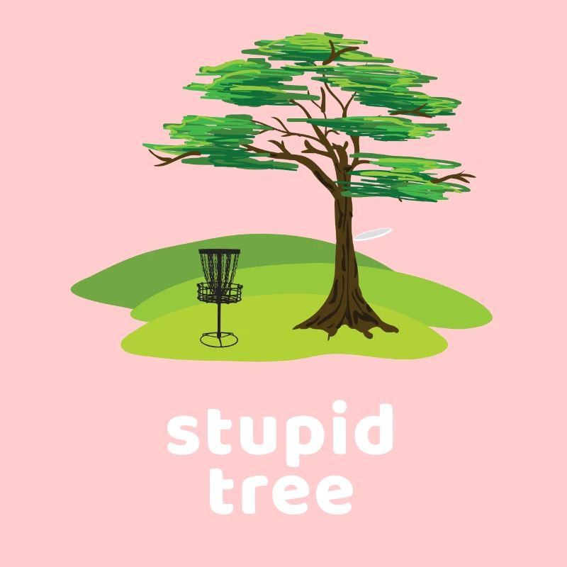 Stupid Tree Disc Golf