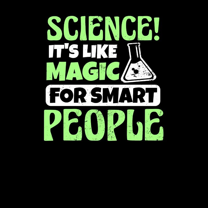 Son cadeau Science Magic For Smart People